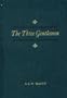 The three genetlemen (The reincarnation library)