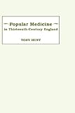 Popular medicine in thirteenth-century England