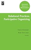 Relational practices, participative organizing