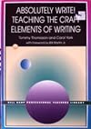Absolutely write!: Teaching the craft elements of writing (The Bill Harp professional teacher's library)