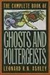 The Complete Book of Ghosts and Poletergeists