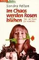 Im Chaos werden Rosen bl&uuml;hen. Tipps und Tricks f&uuml;r Messies