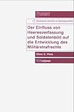 Bild zu: Der Einfluss von Heeresverfassung und Soldatenbild auf die Entwicklung des Milit&auml;rstrafrechts (Osnabrucker Schriften Z.Rechtsgesch.)