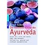 Die k�stliche K�che des Ayurveda: Essen mit Leib und Seele. �ber 200 Rezepte. Vollwertig, gesund und einfach zuzubereiten
