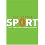Sport: Almost Everything You Ever Wanted to Know