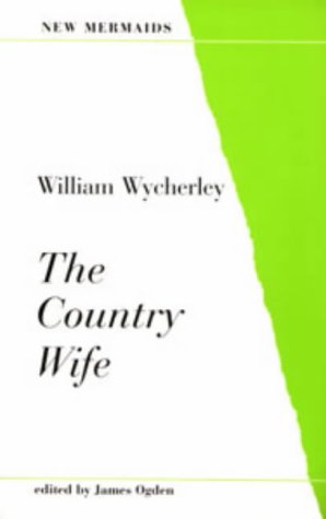 The Country Wife (New Mermaids)
