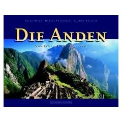Die Anden: Von Ecuador bis Feuerland