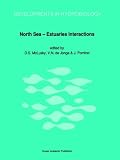 North Sea-estuaries Interactions: Symposium Proceedings (Developments in Hydrobiology)