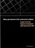 Cover of Debts and Interest in the Construction Industry by Scott Johnston M. Donald 0727728385