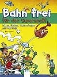 Bahn frei f�r den Superspa�! Witze, R�tsel, Scherzfragen und viel mehr - Monika Ehrenreich