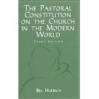 The Pastoral Constitution on the Church in the Modern World (Vatican II in Plain English)