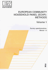 European Community Household Panel (Echp): Methods : Survey Questionnaires Waves 1-3 (Theme 3--Population and Social Conditions. Series E, Methods)