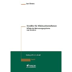 Kredite f�r Kleinunternehmen.Effiziente Betreuungssysteme von Banken