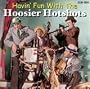 Havin Fun With the Hoosier Hotshots