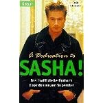 A Dedication to Sasha! Das inoffizielle Fanbuch ?ber den neuen Superstar. book cover