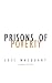 Prisons of Poverty