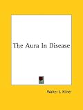 The Aura In Disease