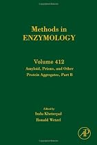 Amyloid, Prions, and Other Protein Aggregates, Part B, Volume 412: Pt. B (Methods in Enzymology)