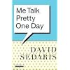 Me Talk Pretty One Day