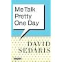 Me Talk Pretty One Day
