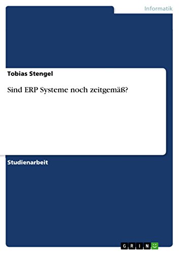 Sind ERP Systeme noch zeitgemäß? (German Edition)