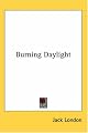 BURNING DAYLIGHT