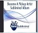 Become A Pickup Artist - PUA - Subliminal CD