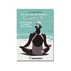 Gr�ner Tee schenkt Wellness f�r K�rper, Geist und Seele