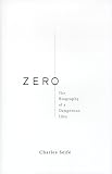 Zero: The Biography of a Dangerous Idea