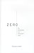 Book Zero: The Biography of a Dangerous Idea