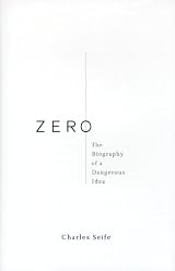 Zero: The Biography of a Dangerous Idea by Charles Seife