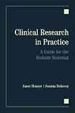 Clinical Research in Practice: A Guide for the Bedside Scientist