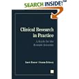 Clinical Research in Practice: A Guide for the Bedside Scientist by Janet, Ph.D. Houser and Joanna L. Bokovoy