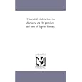Historical vindications : a discourse on the province and uses of Baptist history. by  Michigan Historical Reprint Series