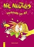 Nil Nautilus - Verknallt im All - Stefan Karch