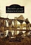 Bridges Of  The Oregon Coast   (OR)  (Images of America)