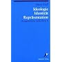 Ausgew�hlte Schriften 4. Identit�t, Ideologie und Repr�sentation: BD 4