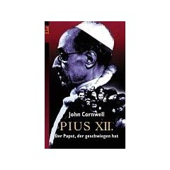Pius XII.: Der Papst, der geschwiegen hat