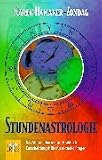 Produkt-Bild: Stundenastrologie: Das Stundenhoroskop - Praktische Entscheidungshilfe f&uuml;r wichtige Fragen und Probleme