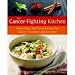 Books : The Cancer-Fighting Kitchen: Nourishing, Big-Flavor Recipes for Cancer Treatment and Recovery (Hardcover)