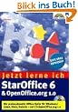 Jetzt lerne ich StarOffice 6 & OpenOffice.org 1.0 . Die professionelle Office-Suite f�r