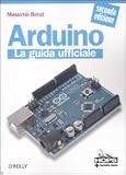 Arduino. La guida ufficiale