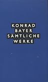 S&auml;mtliche Werke - Konrad Bayer