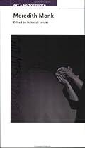 Meredith Monk (PAJ Books: Art + Performance)