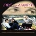 Fire and Water