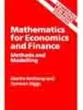 Mathematics for economics and finance : methods and modelling