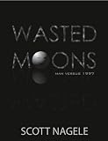 Wasted Moons