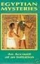Egyptian Mysteries: An Account of an Initiation