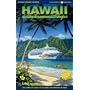 Hawaii By Cruise Ship: The Complete Guide to Cruising Hawaii with Giant color pull-out map