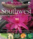Smart Garden Regional Guide: Southwest (American Horticultural Society Smartgarden Regional Garden Guides)